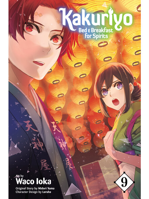 Title details for Kakuriyo: Bed & Breakfast for Spirits, Volume 9 by Waco Ioka - Available